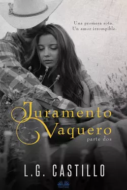 Juramento Vaquero: Parte Dos, L. G. Castillo