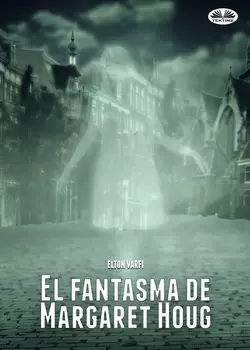 El Fantasma De Margaret Houg, Elton Varfi