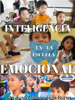 Inteligencia Emocional En La Escuela, Juan Moisés De La Serna