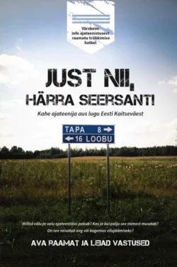 Just nii, härra seersant!, Timo Porval, Tarvi Tiits