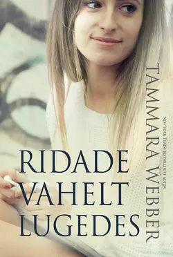 Ridade vahelt lugedes, Tammara Webber