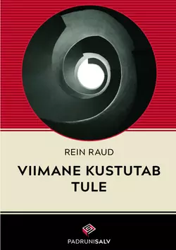 Viimane kustutab tule Rein Raud