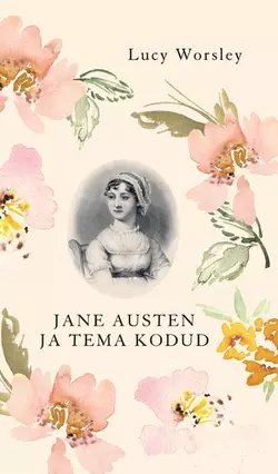 Jane Austen ja tema kodud, Lucy Worsley