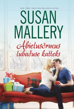 Abielusõrmus lubaduse katteks, Susan Mallery