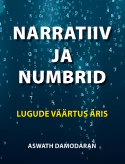 Narratiiv ja numbrid. Lugude väärtus äris, Aswath Damodaran