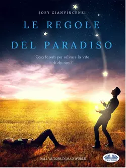 Le Regole Del Paradiso, Joey Gianvincenzi