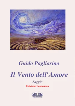 Il Vento Dell′Amore - Saggio Guido Pagliarino