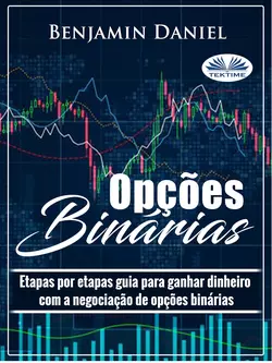 Opções Binárias, Benjamin Daniel