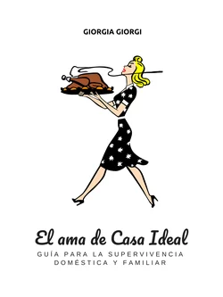 El Ama De Casa Ideal, Giorgia Giorgi