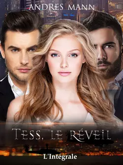 Tess  Le Réveil Andres Mann