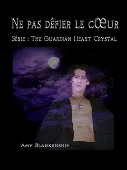 Ne Pas Défier Le Cœur, Amy Blankenship