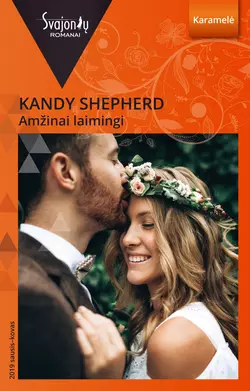 Amžinai laimingi, Kandy Shepherd