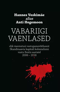 Vabariigi vaenlased Hannes Veskimäe