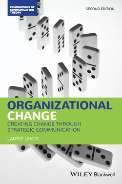 Organizational Change. Creating Change Through Strategic Communication, Laurie Lewis