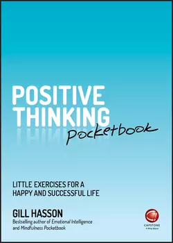 Positive Thinking Pocketbook. Little Exercises for a happy and successful life Джил Хессон