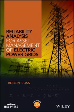 Reliability Analysis for Asset Management of Electric Power Grids Robert Ross