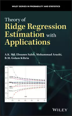 Theory of Ridge Regression Estimation with Applications, Mohammad Arashi