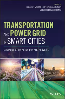 Transportation and Power Grid in Smart Cities. Communication Networks and Services Melike Erol-Kantarci и Hussein Mouftah