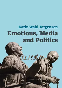 Emotions, Media and Politics, Karin Wahl-Jorgensen