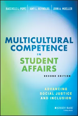 Multicultural Competence in Student Affairs. Advancing Social Justice and Inclusion, Amy Reynolds