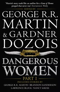 Dangerous Women. Part I, Джордж Мартин