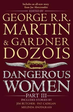 Dangerous Women. Part III, Джордж Мартин