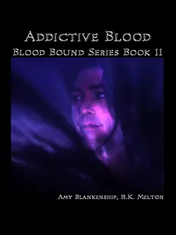 Addictive Blood , Amy Blankenship