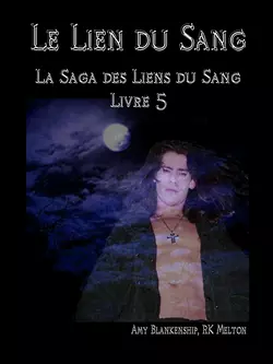 Le Lien Du Sang, Amy Blankenship