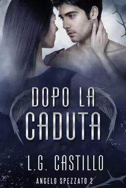 Dopo La Caduta, L. G. Castillo