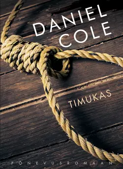 Timukas, Daniel Cole