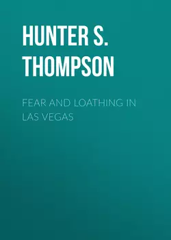 Fear and Loathing in Las Vegas, Hunter Thompson