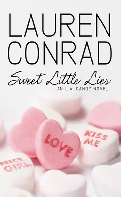 Sweet Little Lies: An LA Candy Novel, Lauren Conrad