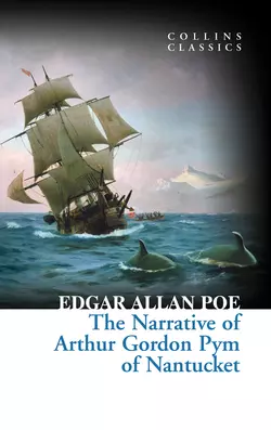 The Narrative of Arthur Gordon Pym of Nantucket Эдгар Аллан По