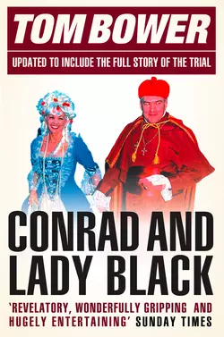 Conrad and Lady Black: Dancing on the Edge Tom Bower