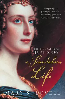 A Scandalous Life: The Biography of Jane Digby, Mary Lovell