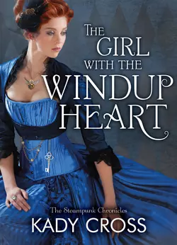 The Girl with the Windup Heart, Kady Cross