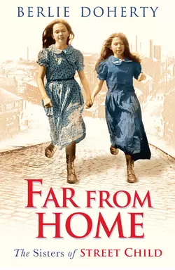 Far From Home: The sisters of Street Child, Berlie Doherty