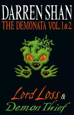 Volumes 1 and 2 - Lord Loss/Demon Thief, Darren Shan