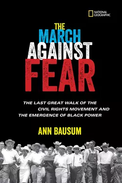 The March Against Fear: The Last Great Walk of the Civil Rights Movement and the Emergence of Black Power, Ann Bausum