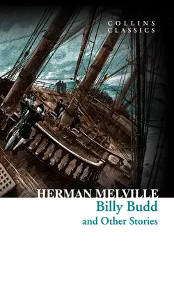 Billy Budd and Other Stories Герман Мелвилл