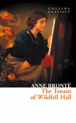 The Tenant of Wildfell Hall, Энн Бронте