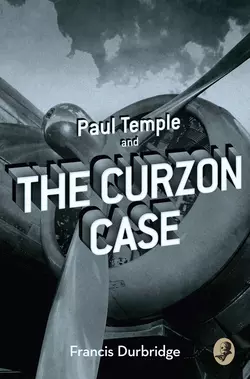 Paul Temple and the Curzon Case Francis Durbridge