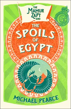 The Mamur Zapt and the Spoils of Egypt, Michael Pearce