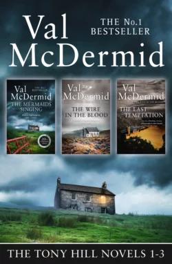 Val McDermid 3-Book Thriller Collection: The Mermaids Singing  The Wire in the Blood  The Last Temptation Val McDermid