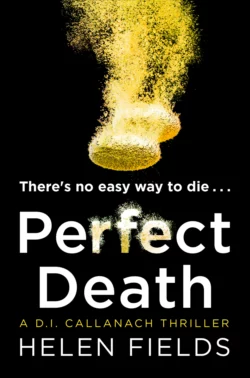 Perfect Death: The gripping new crime book you won’t be able to put down!, Helen Fields