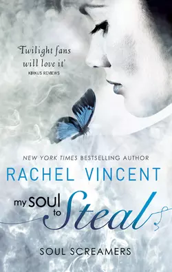 My Soul To Steal Rachel Vincent