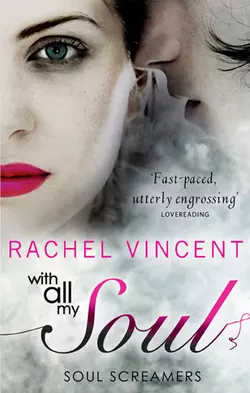 With All My Soul, Rachel Vincent