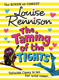 The Taming Of The Tights, Louise Rennison