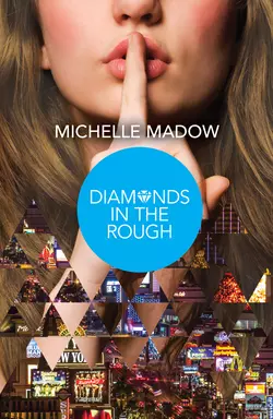 Diamonds in the Rough, Michelle Madow