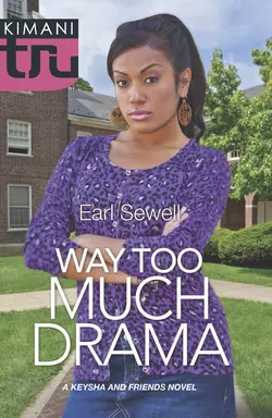 Way Too Much Drama, Earl Sewell